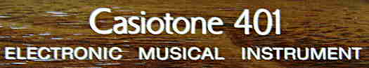Casiotone 401 - Electronic Musical Instrument