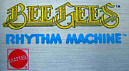 BeeGees Rhythm Machine, Mattel